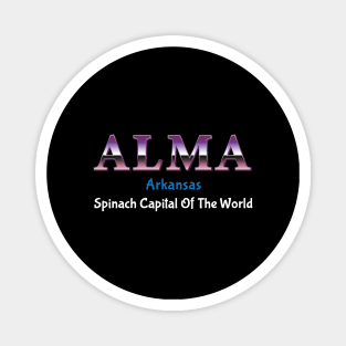 Alma Arkansas Spinach Capital Of The World Magnet